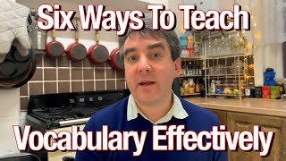 Six Ways To Teach Vocabulary Effectively  TEFL Tips [upl. by Froma]