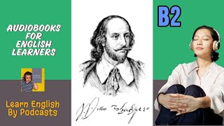 Shakespeare  His Life and Plays  Audiobook for English Learners B2 Intermediateplus Level [upl. by Llerdna]