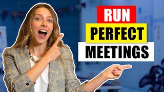 10 Tips On How To Run PERFECT Meetings [upl. by Sorac410]