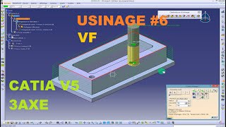 CATIA V5 USINAGE 6 3 axe [upl. by Rehsu]