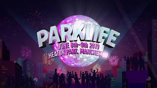 Parklife 2019 Revealed [upl. by Yle]