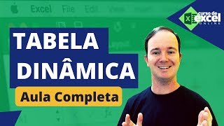 Tabela Dinâmica no Excel  Aula Completa Passo a Passo  Curso de Excel Online [upl. by Minta]