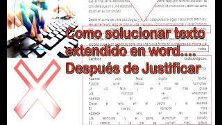 Como solucionar texto extendido en word después de Justificar [upl. by Farrel912]