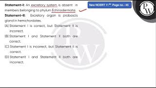 StatementI An excretory system is absent in members belonging to phylum Echinodermata\nStatem [upl. by Mungovan]