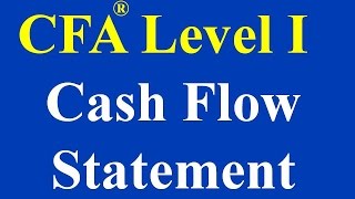 CFA Level I  Understanding Cash Flow Statement Part I [upl. by Racklin]