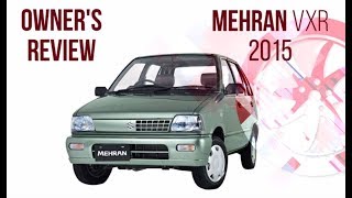 Suzuki Mehran VXR 2015  Owners Review Price Specs amp Features  PakWheels [upl. by Adnoyek692]