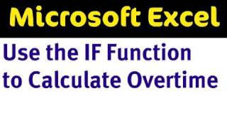 IF Function to Calculate Overtime Pay in Excel [upl. by Matazzoni]