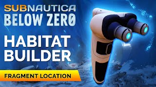 Habitat Builder Fragments Location  Subnautica Below Zero [upl. by Kenn]