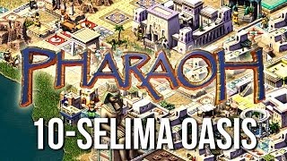 Pharaoh ► Mission 10 Selima Oasis  1080p Widescreen  Lets Play Game [upl. by Curnin606]