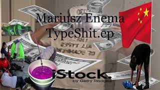 Mariusz Enema  TypeShit song 2 quotSzpile w uszachquot [upl. by Elorak226]