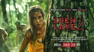 EDEN LAKE 2 — Official AI Trailer 2024  ThrillerHorror Movie [upl. by Ariat589]