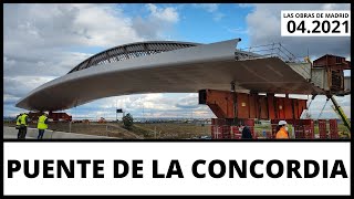 🌉 Puente de la Concordia Valdebebas 042021  👷‍♀️👷‍♂️ Las Obras de Madrid [upl. by Nhojleahcim]