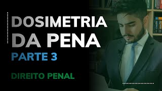 Dosimetria da pena causas de aumento e de diminuição [upl. by Bunow]