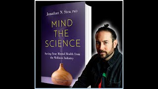 Mind the Science How the Wellness Industry is Scamming Us with Dr Jonathan Stea [upl. by Winni223]