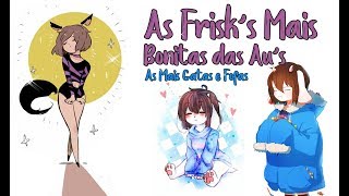 As Frisk mais BonitasGatas das Aus  Undertale Aus [upl. by Leunamesoj897]