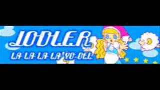 JODLER 「LA LA LA LA YODEL」 [upl. by Waddle]