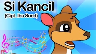 Si Kancil  Lagu Anak Indonesia [upl. by Julio]