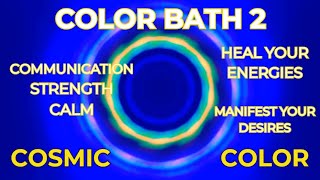 Take a COLOR BATH amp bring COMMUNICATION STRENGTH amp CALM into your life colorenergy colorhealing [upl. by Boris]