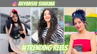 ARYANSHI SHARMA CUTEST amp TRENDING REELS BEST LIMITED EDITION REELS instagram reels [upl. by Stclair]