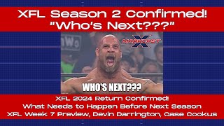 XFL 2024 Return Confirmed What Needs to Happen Before Next Season Case Cookus Devin Darrington [upl. by Lemmor]