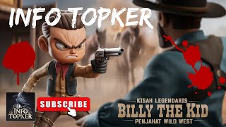 Kisah Legendaris Billy The Kid Penjahat Wild West InfoTopker [upl. by Joost555]