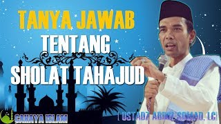 Tanya Jawab Tentang Sholat Tahajud  Ustadz Abdul Somad [upl. by Rosenberg]