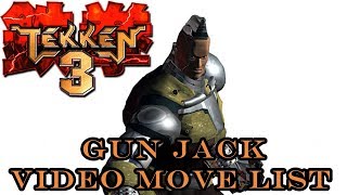 Tekken 3  Gun Jack Move List [upl. by Lebbie]