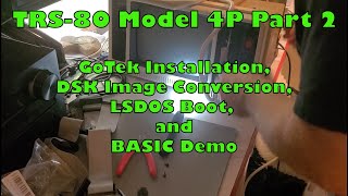 TRS80 Model 4P Part 2 GoTek Installation DSK Image Conversion and First Boot [upl. by Adnwahsal]