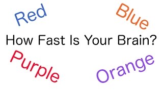 How Fast Is Your Brain The Stroop Test [upl. by Kaslik243]