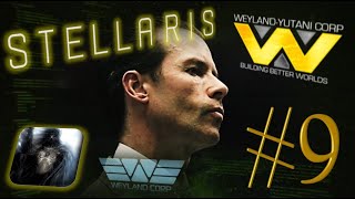 Let´s Play Stellaris  Astral Planes  Weyland Yutani Corporation  PART 9 [upl. by Neale214]