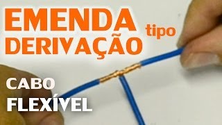 Emenda do tipo derivação em fio ou cabo flexível [upl. by Mahmud]