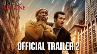 A Quiet Place Day One  Official Trailer 2 2024 Movie  Lupita Nyongo Joseph Quinn [upl. by Lucretia843]