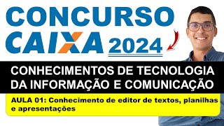 Conhecimento de editor de textos planilhas e apresentações  Concurso Caixa Econômica Federal 2024 [upl. by Nit]