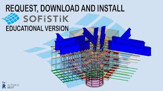 Download and Install Sofistik for Revit  Educational Version [upl. by Nairb]