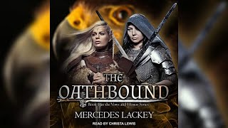 The Oathbound part 2 Mercedes Lackey [upl. by Lavinia301]