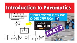 Basic PNEUMATIC and HYDRAULIC Part 3 [upl. by Chan]