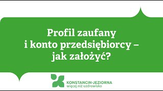 Profil zaufany i konto przedsiębiorcy – jak założyć [upl. by Inahc9]