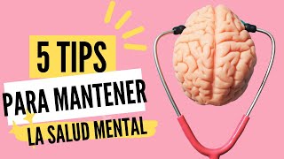 5 tips para mantener la SALUD MENTAL [upl. by Rosane]