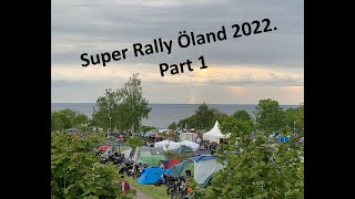 Super Rally Öland 2022 Part 1 [upl. by Gnurt]