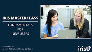 IRIS Master Class Fundamentals for New Users [upl. by Piwowar]