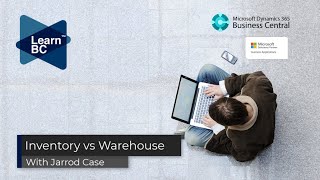 Dynamics 365 Business Central we compare Inventory vs Warehouse modules and start diving the WHSE [upl. by Trakas]