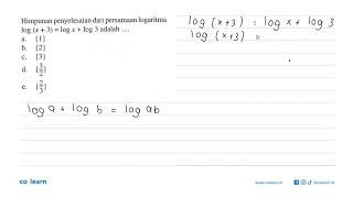 Himpunan penyelesaian dari persamaan logaritma logx3log xlog3 adalah [upl. by Mcknight500]