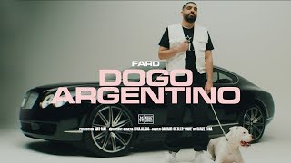 FARD  quotDOGO ARGENTINOquot Official Video [upl. by Lidaa]