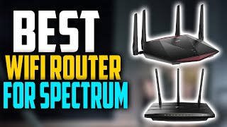 ✅ Top 5 BEST Wifi Router For Spectrum In 2025  Best Wifi Router For Long Range [upl. by Grannie670]