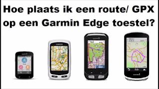 Route GPX op Garmin Edge plaatsen [upl. by Goebel]