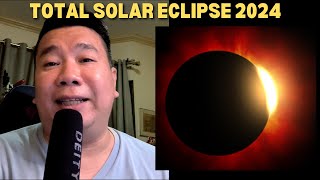 TOTAL SOLAR ECLIPSE OF APRIL 8 2024  HINDI KITA SA PILIPINAS TARA USAP TAYO [upl. by Niar]