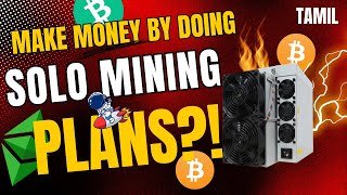 Make MONEY by doing SOLO mining  Tamil  AUMiningIndia [upl. by Ablasor]