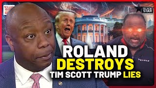 Roland OBLITERATES Tim Scott For ‘Trump Did More For Minorities Than Biden Will Ever Do’ LIES [upl. by Medarda120]