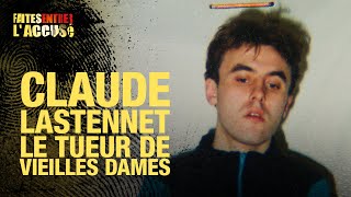 Faites Entrer lAccusé  Claude Lastennet tueur de vieilles dames [upl. by Torp]