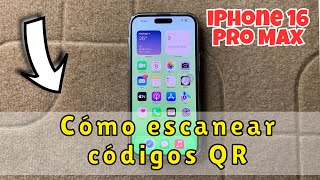 Cómo escanear códigos QR con tu iPhone 16 Pro Max  Escáner QR [upl. by Hesketh]